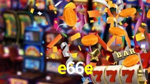 e66e bet