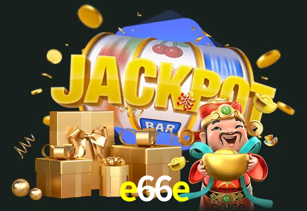 e66e bet